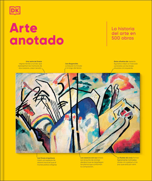 Book cover of Arte anotado (Art, Annotated): La historia del arte en 500 obras