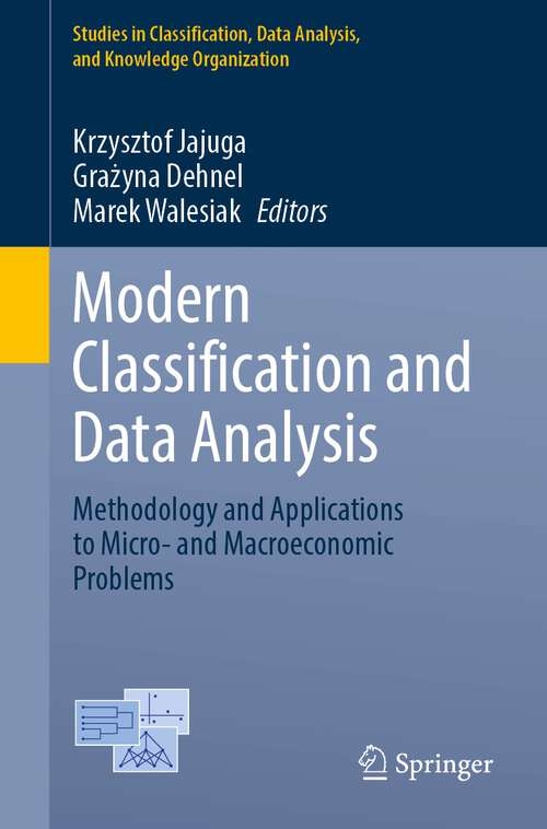 Book cover of Modern Classification and Data Analysis: Methodology and Applications to Micro- and Macroeconomic Problems (1st ed. 2022) (Studies in Classification, Data Analysis, and Knowledge Organization)