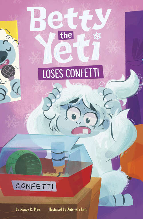 Book cover of Betty the Yeti Loses Confetti