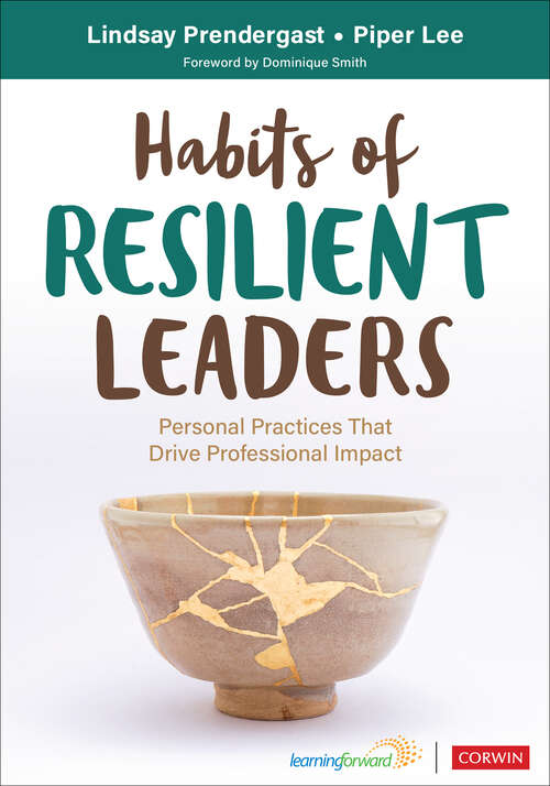 Book cover of Habits of Resilient Leaders: Personal Practices That Drive Professional Impact (1)