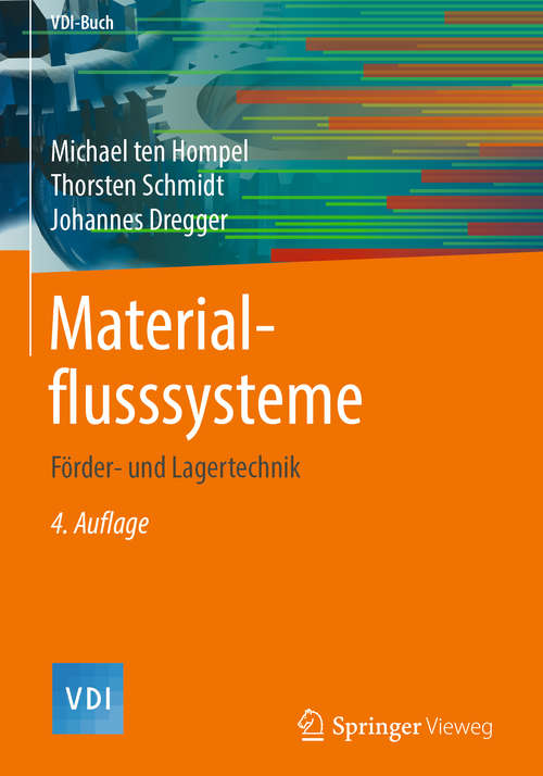 Materialflusssysteme: Förder- Und Lagertechnik (VDI-Buch)