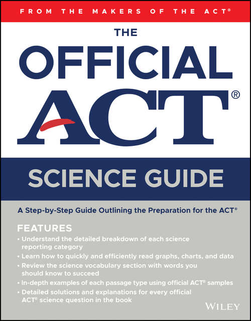 The Official ACT Science Guide: From The Maker Of The Act
