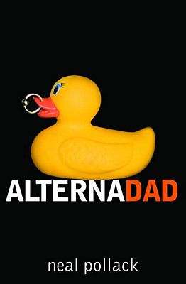 Book cover of Alternadad: The True Story of One Family's Struggle to Raise a Cool Kid in America