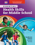 Human Development and Relationships to accompany Essential Health Skills for Middle School