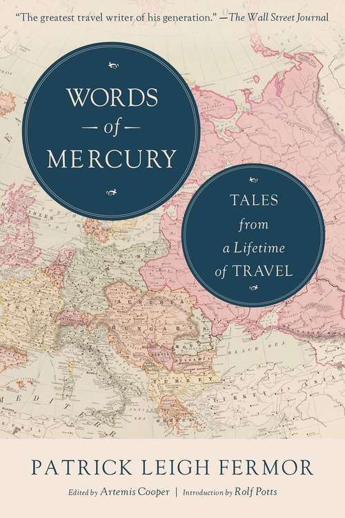 Book cover of Words of Mercury: Tales from a Lifetime of Travel