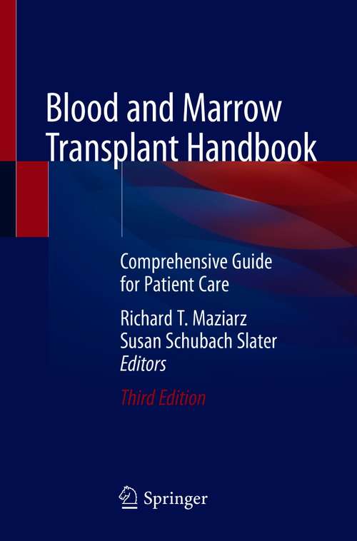 Book cover of Blood and Marrow Transplant Handbook: Comprehensive Guide for Patient Care (3rd ed. 2021)