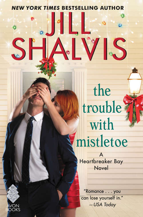 Book cover of The Trouble with Mistletoe: A Heartbreaker Bay Novel