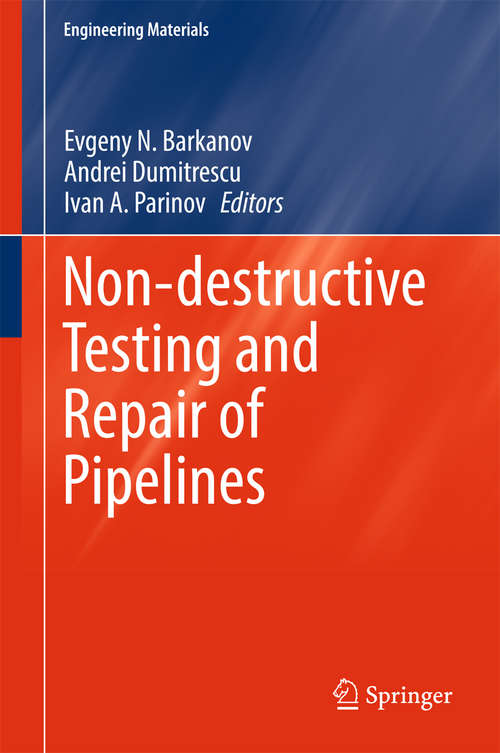 Non-destructive Testing and Repair of Pipelines