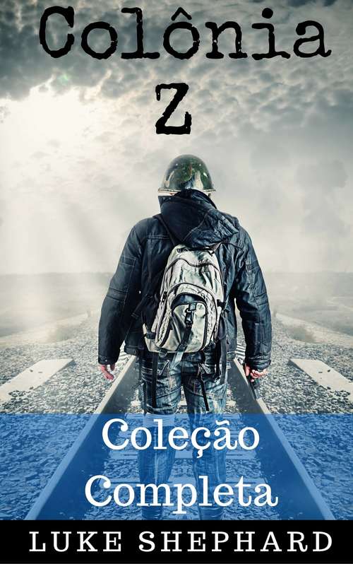 Book cover of Colônia Z - Coleção Completa