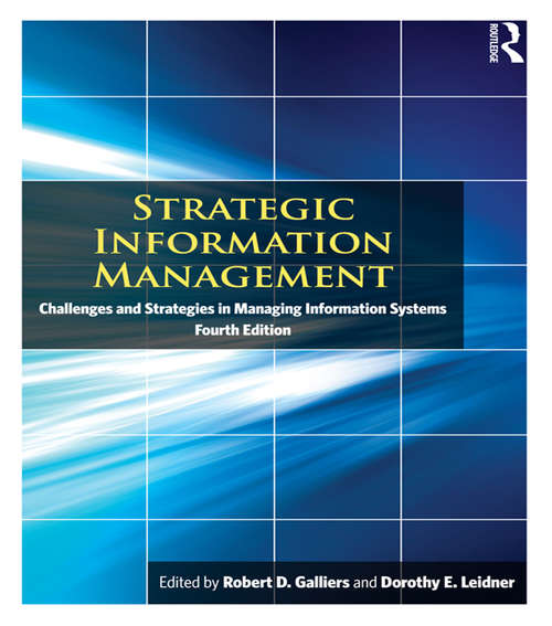 Book cover of Strategic Information Management: Challenges and Strategies in Managing Information Systems (Management Reader Ser.)