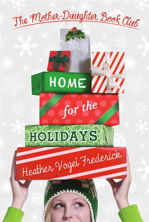 Book cover of Home for the Holidays (Mother Daughter Book Club #5)