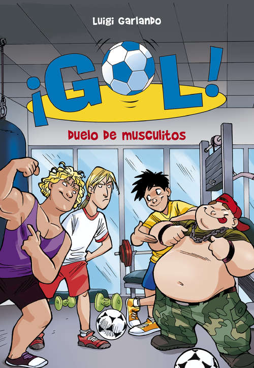 Book cover of Duelo de musculitos (Serie ¡Gol!: Volumen 26)