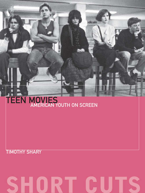 Book cover of Teen Movies