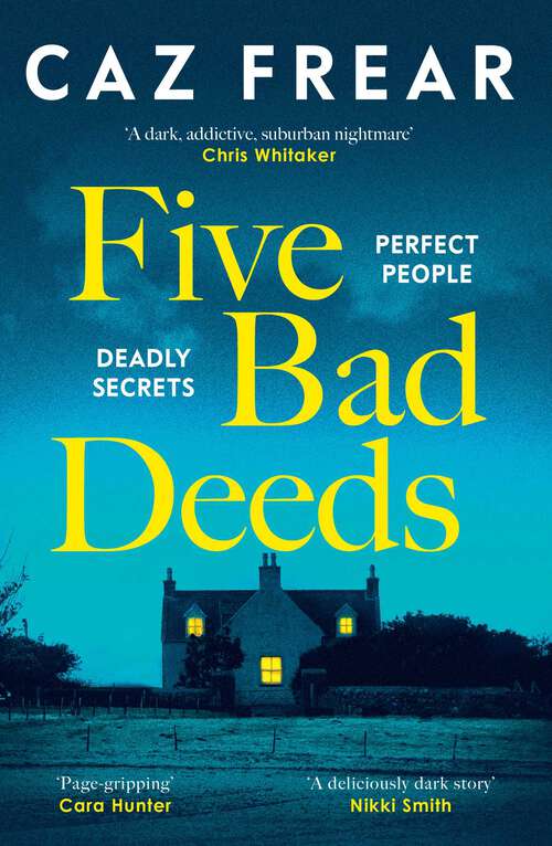 Book cover of Five Bad Deeds: One by one they will destroy you . . .