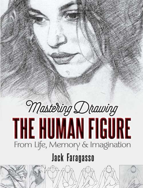 Book cover of Mastering Drawing the Human Figure: From Life, Memory and Imagination (Dover Art Instruction)