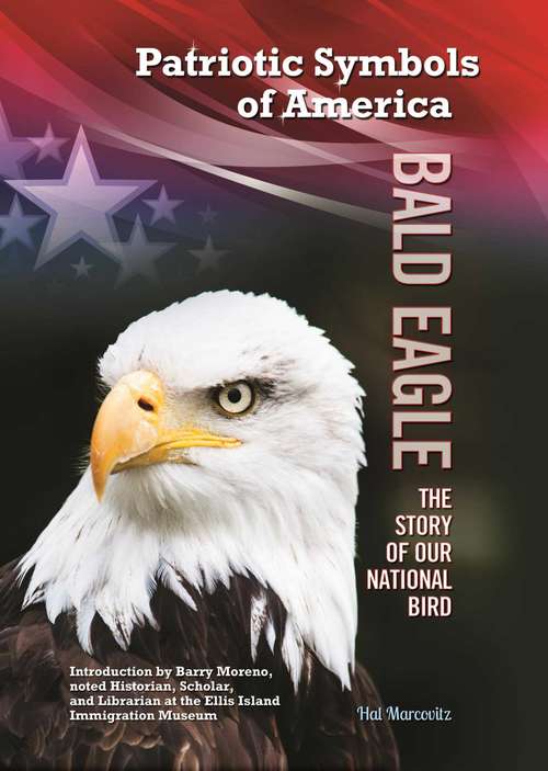 Book cover of Bald Eagle: Story of Our National Bird