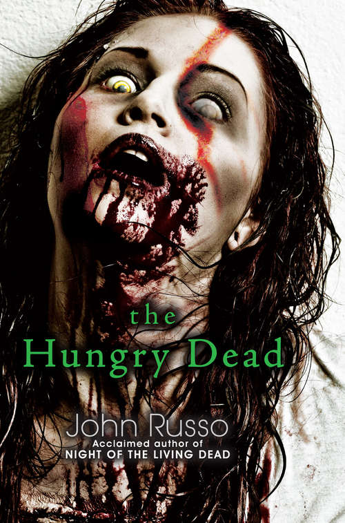 Book cover of The Hungry Dead: Midnight And Escape From The Living Dead