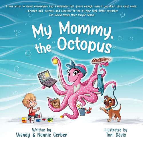 Book cover of My Mommy, the Octopus