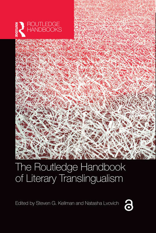 Book cover of The Routledge Handbook of Literary Translingualism (Routledge Literature Handbooks)