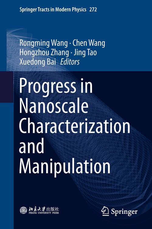Progress in Nanoscale Characterization and Manipulation (Springer Tracts in Modern Physics #272)