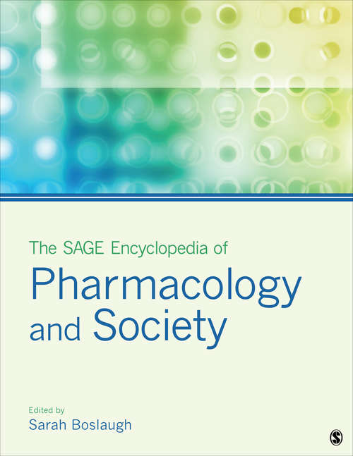 Book cover of The SAGE Encyclopedia of Pharmacology and Society