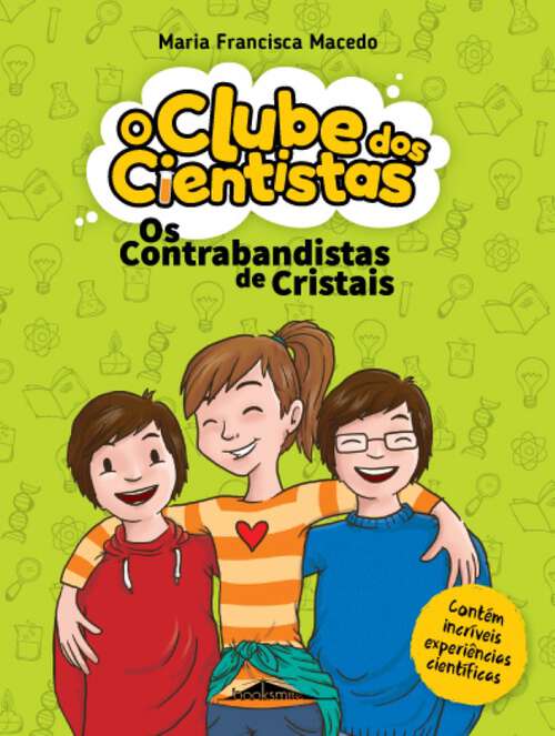 Book cover of O Clube dos Cientistas 1: Os Contrabandistas de Cristais