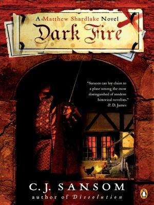 Book cover of Dark Fire (Matthew Shardlake Mysteries #2)