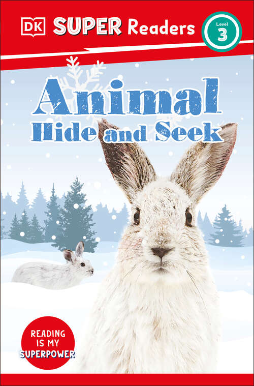 Book cover of DK Super Readers Level 3 Animal Hide and Seek (DK Super Readers)