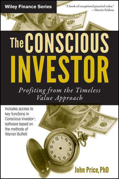 Book cover of The Conscious Investor: Profiting from the Timeless Value Approach (Wiley Finance #586)