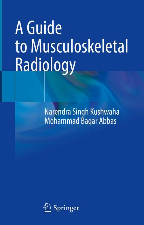 Book cover of A Guide to Musculoskeletal Radiology (1st ed. 2023)