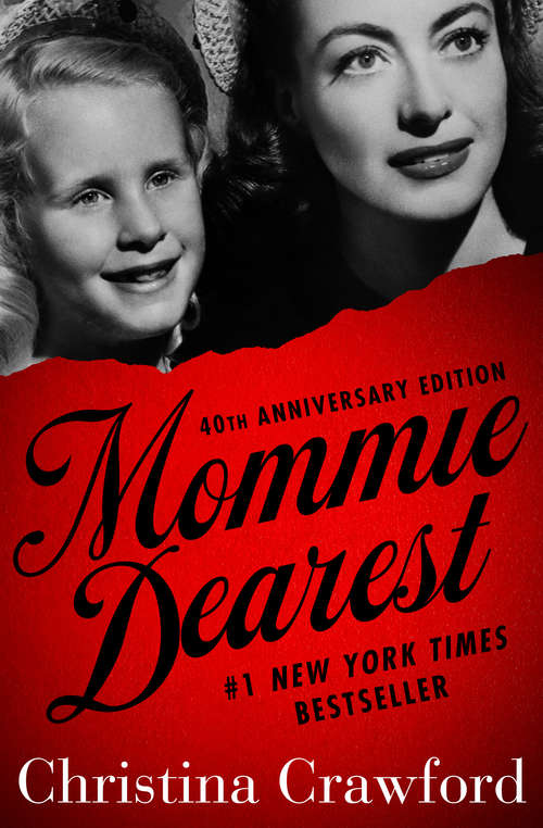 Book cover of Mommie Dearest: Two Memoirs Of Survival (40th Anniversary)