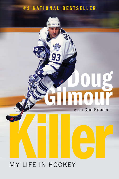 Book cover of Killer: My Life in Hockey