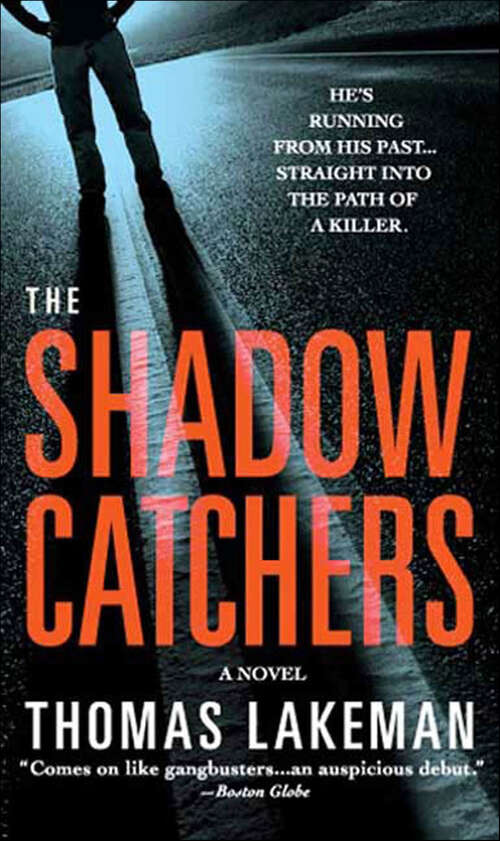 Book cover of The Shadow Catchers: A Novel (Mike Yeager and Peggy Weaver #1)