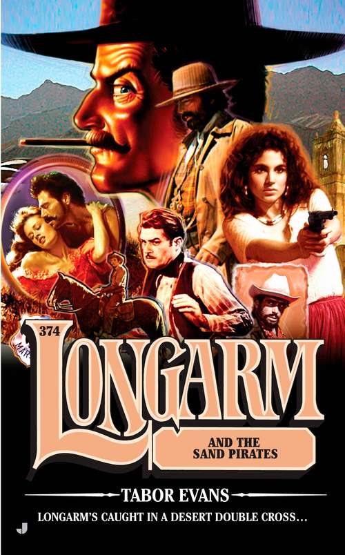Book cover of Longarm and the Sand Pirates (Longarm #374)