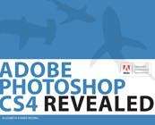 Book cover of Adobe Photoshop CS4 Revealed