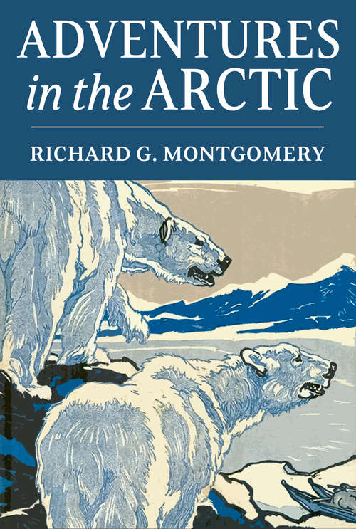 Adventures in the Arctic
