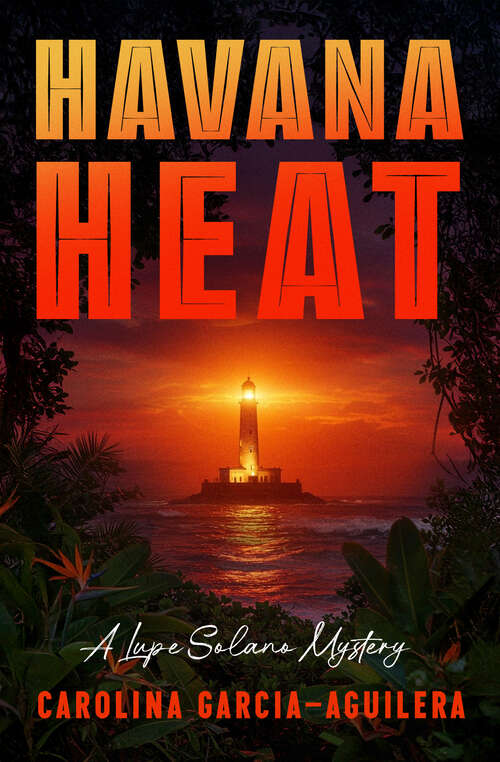 Book cover of Havana Heat (The Lupe Solano Mysteries)