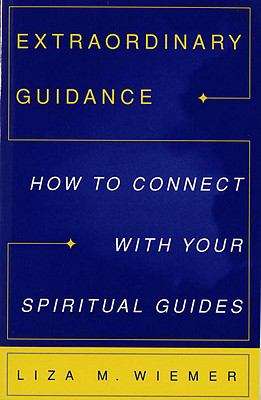 Book cover of Extraordinary Guidance: How to Connect with your Spiritual Guides