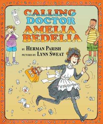 Book cover of Calling Doctor Amelia Bedelia (I Can Read! #15)