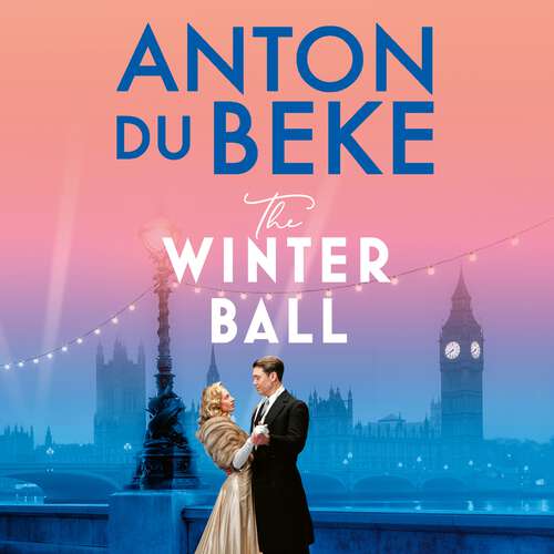 Book cover of The Winter Ball: A sweeping story of love and war from the bestselling author of the Buckingham hotel series