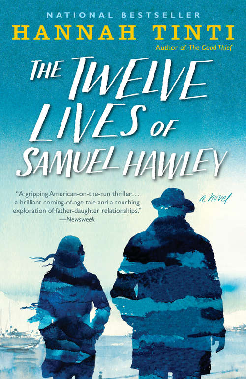Book cover of The Twelve Lives of Samuel Hawley: A Novel