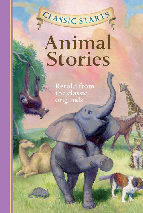 Book cover of Classic Starts®: Animal Stories (Classic Starts®)