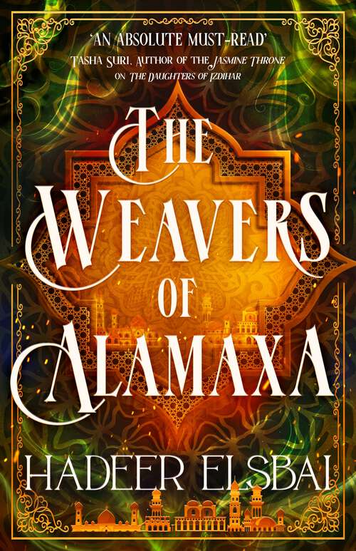 Book cover of The Weavers of Alamaxa (The Alamaxa Duology #2)