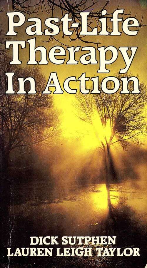 Book cover of Past Life Therapy in Action
