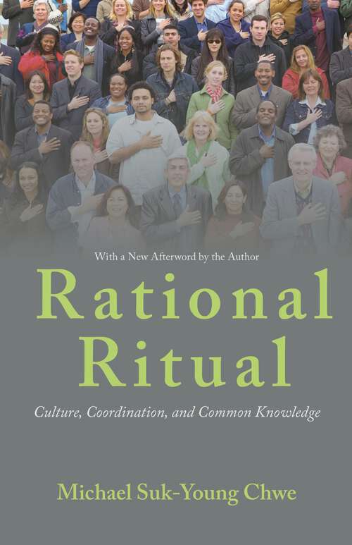 Book cover of Rational Ritual: Culture, Coordination, and Common Knowledge