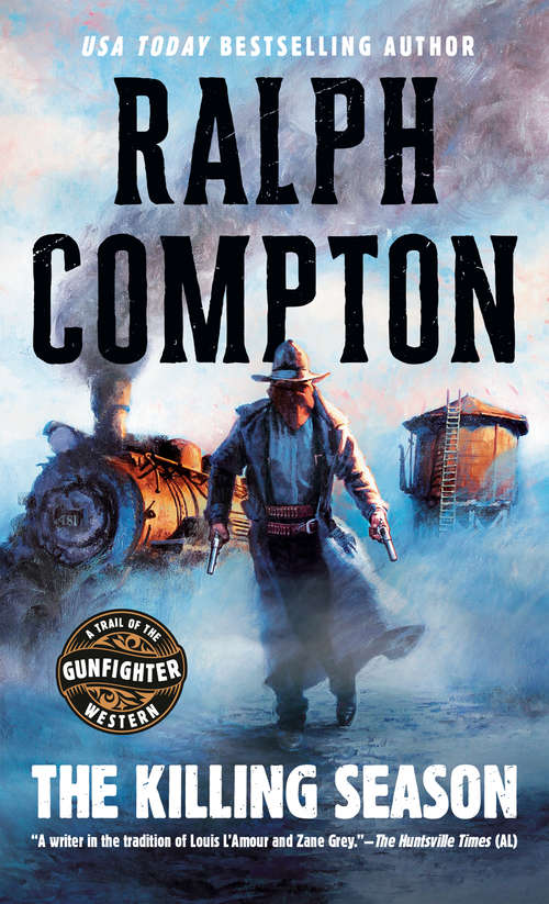 Book cover of Ralph Compton: The Killing Season (A Trail of the Gunfighter Western #2)