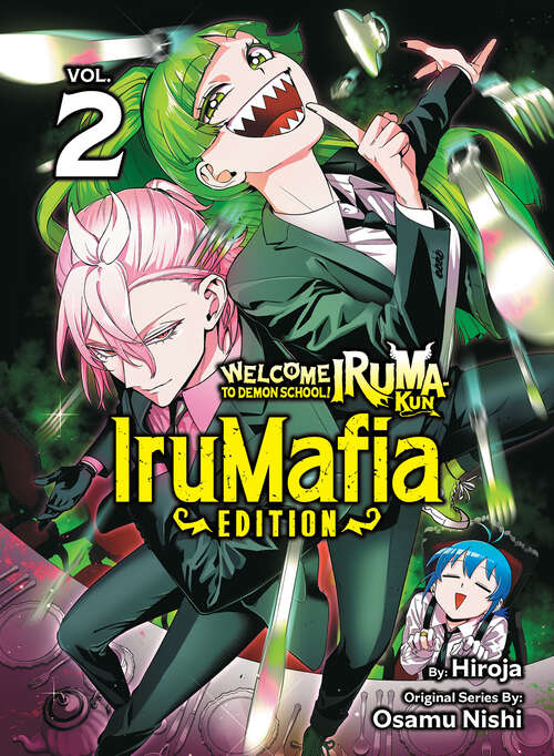 Book cover of Welcome to Demon School! Iruma-kun: IruMafia Edition 2 (Welcome to Demon School! Iruma-kun: IruMafia Edition)