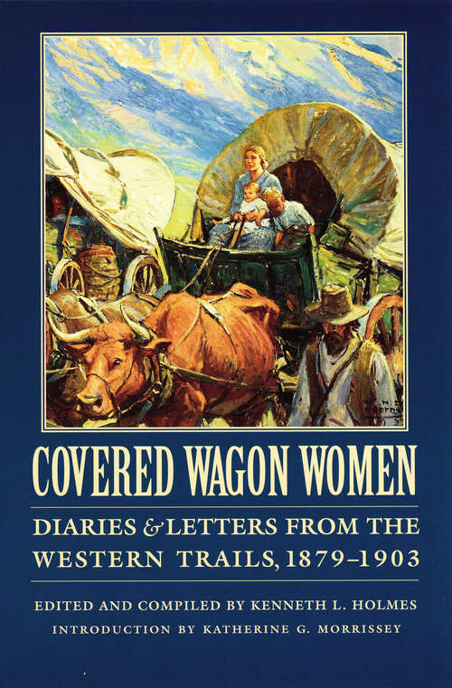 Covered Wagon Women, Volume 11