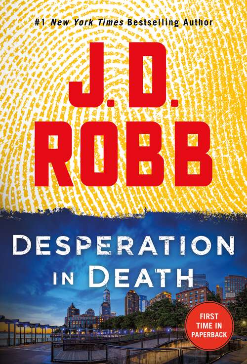 Book cover of Desperation in Death: An Eve Dallas Novel (In Death #55)