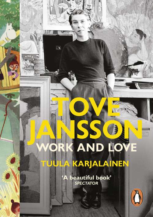 Book cover of Tove Jansson: Work and Love